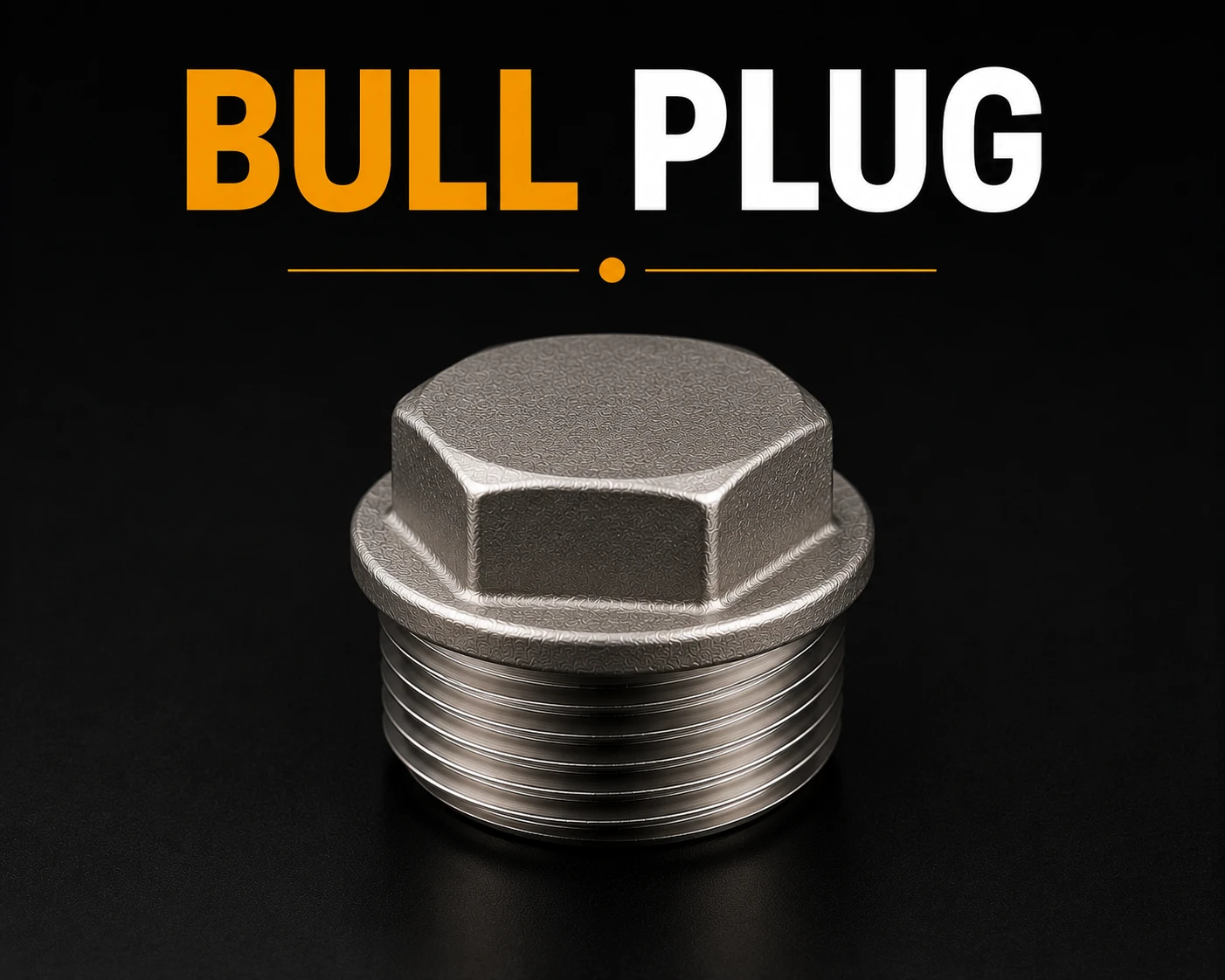 Bull Plug